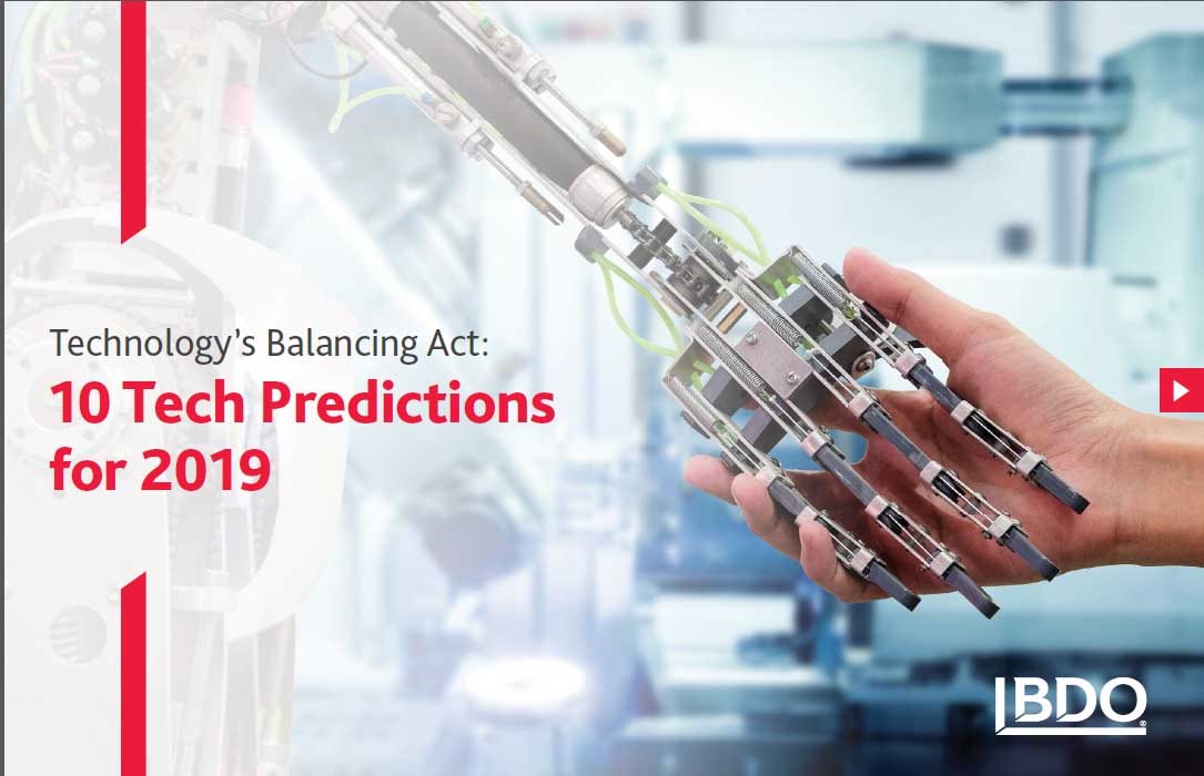 TECHNOLOGY’S BALANCING ACT: 10 TECH PREDICTIONS FOR 2019